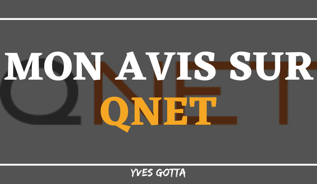 You are currently viewing Avis QNet : Vraiment une arnaque ??