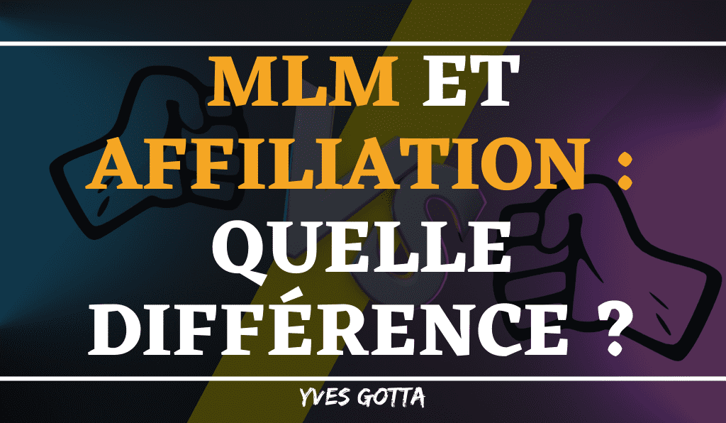You are currently viewing MLM et affiliation : quelles différences ?