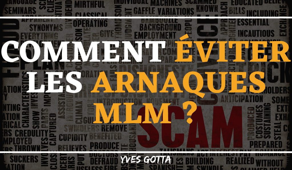 You are currently viewing Comment éviter les arnaques MLM ?