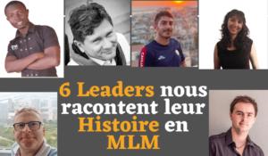 Lire la suite à propos de l’article Des leaders du MLM nous racontent leurs histoires